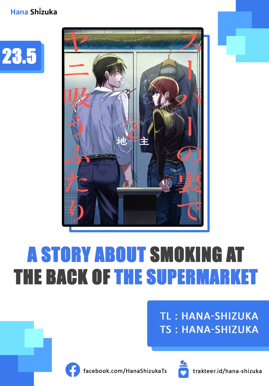 A Story About Smoking at the Back of the Supermarket (Super no Ura de Yani Suu Futari) Chapter 23.5 Gambar 1