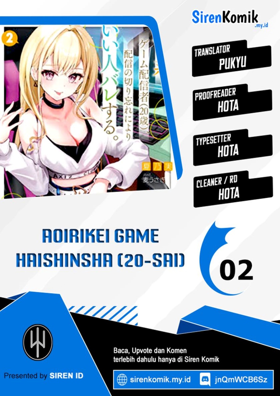 Aorikei Game Haishinsha (20-sai), Haishin no Kiri Wasure ni Yori Ii Hito Bare Suru. Chapter 02 Gambar 1