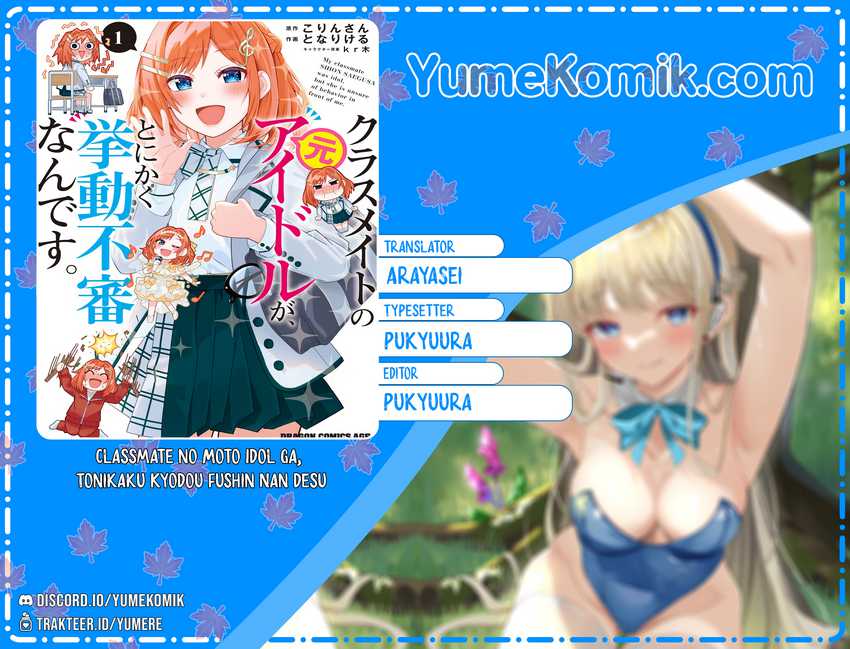 Classmate no Moto Idol ga, Tonikaku Kyodou Fushin Nan desu Chapter 03 Gambar 1