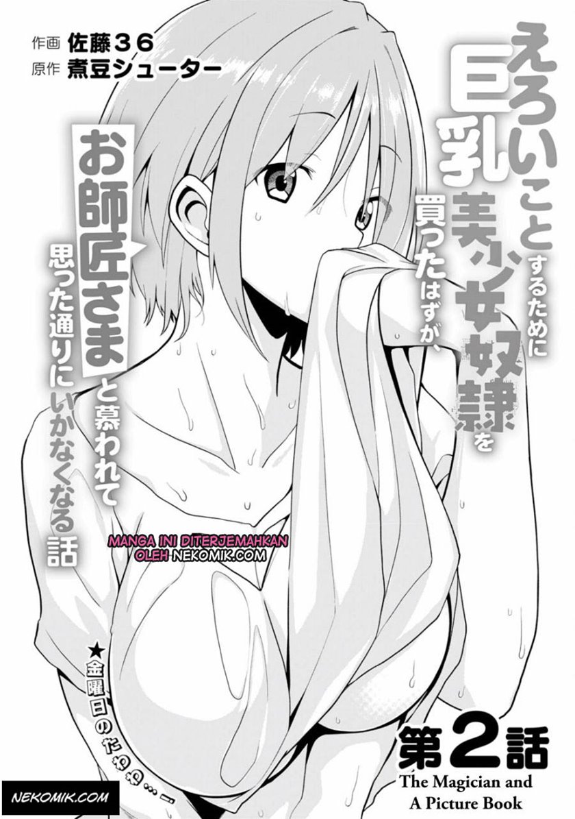Eroi Koto Suru Tame ni Kyonyuu Bishoujo Dorei o Katta Hazu ga, Oshishou-sama to Shitawa Rete Omotta Toori ni Ikanaku Naru Hanashi Chapter 02 Gambar 2