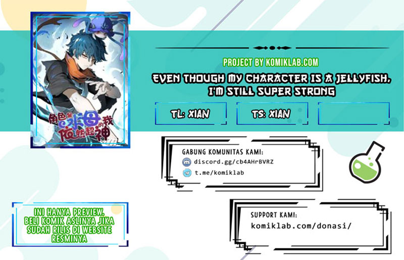 Even Though My Character Is a Jellyfish, I’m Still Super Strong Chapter 04 Gambar 1