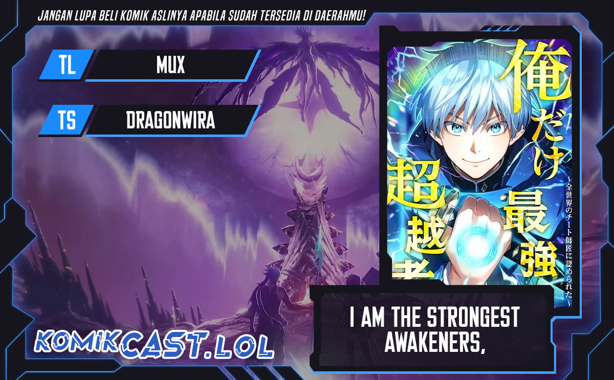 I Am the Strongest Awakeners, Recognized by All of the World’s Cheat Masters Chapter 07 Gambar 1