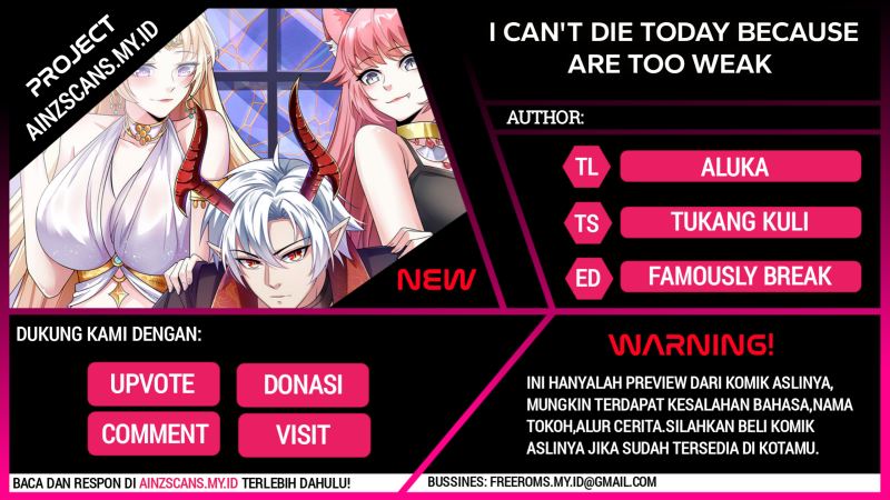 I Can’t Die Today Because You Are Too Weak Chapter 05 Gambar 1