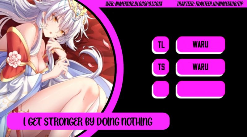 I Get Stronger By Doing Nothing Chapter 03 Gambar 1