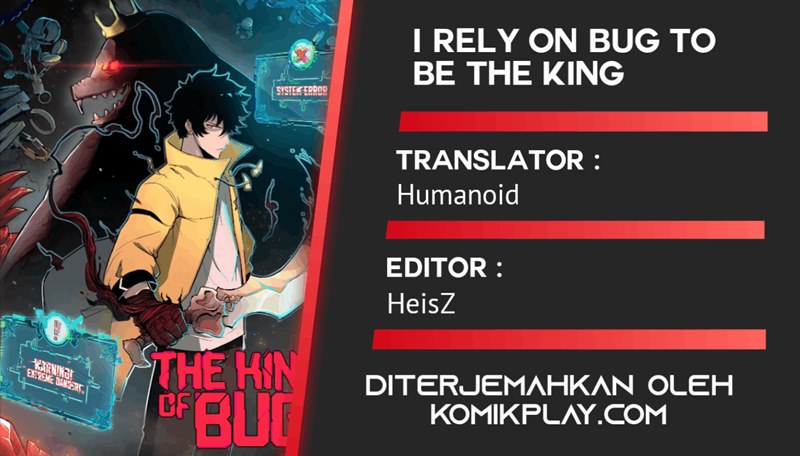 I Rely On BUG To Be The King Chapter 14 Gambar 1