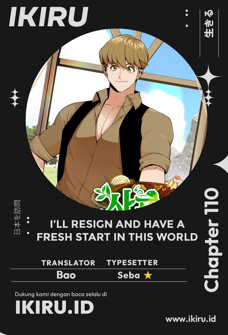 I’ll Resign and Have a Fresh Start in This World Chapter 110 Gambar 1