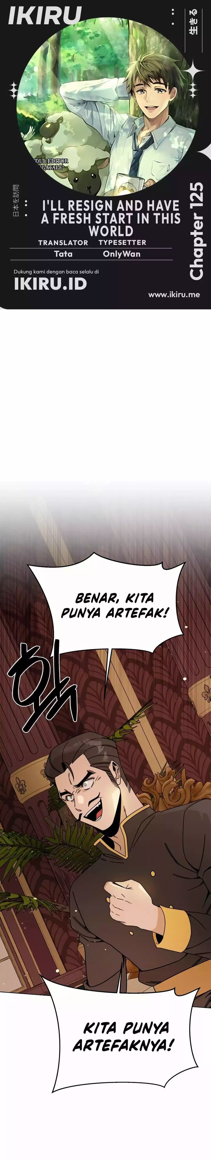 I’ll Resign and Have a Fresh Start in This World Chapter 125 Gambar 1