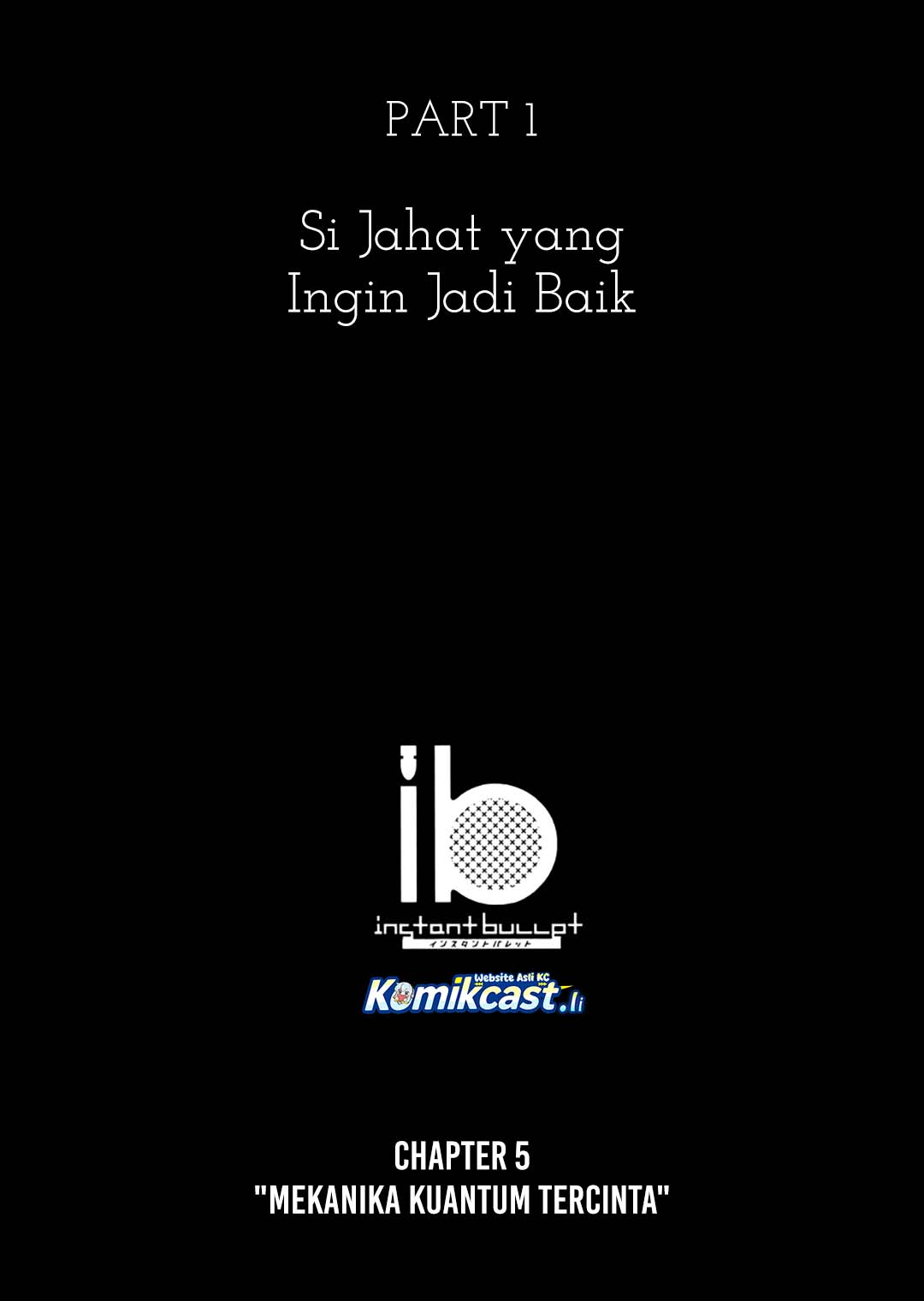 ib: Instant Bullet Chapter 05 Gambar 6