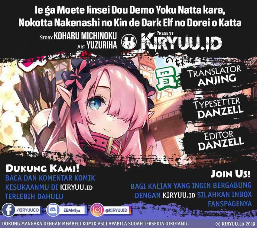 Ie ga Moete Jinsei Dou Demo Yoku Natta kara, Nokotta Nakenashi no Kin de Dark Elf no Dorei o Katta Chapter 02.2 Gambar 1