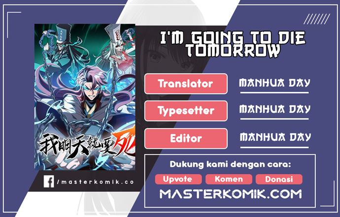 I’m Going to Die Tomorrow Chapter 13 Gambar 1