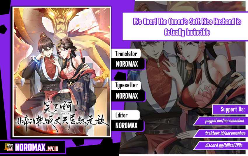 It’s Over! The Queen’s Soft Rice Husband is Actually Invincible Chapter 251 Gambar 1