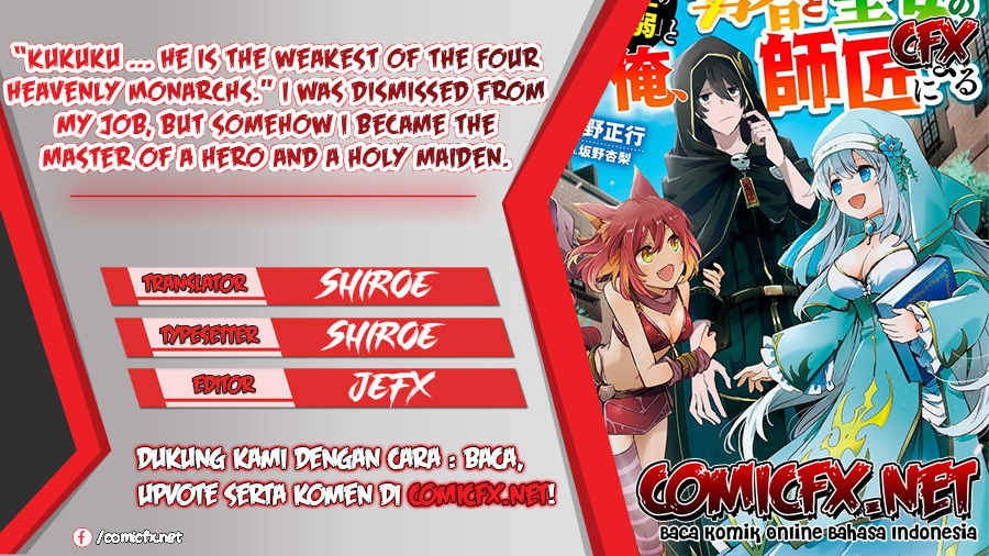 “Kukuku… He is the weakest of the Four Heavenly Monarchs.” I was dismissed from my job but somehow I became the master of a hero and a holy maiden. Chapter 07.2 Gambar 1