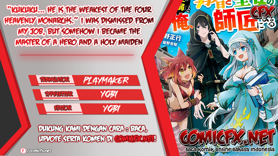 “Kukuku… He is the weakest of the Four Heavenly Monarchs.” I was dismissed from my job but somehow I became the master of a hero and a holy maiden. Chapter 08.2 Gambar 1