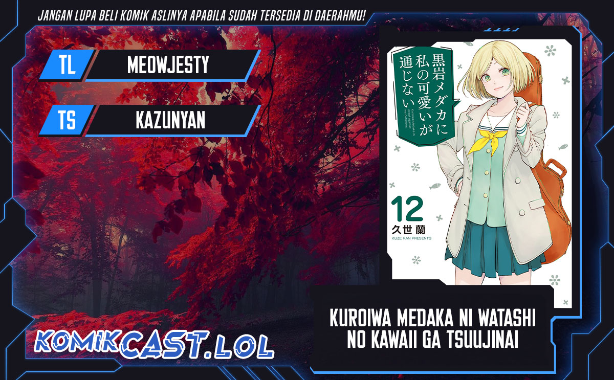 Kuroiwa Medaka ni Watashi no Kawaii ga Tsuujinai Chapter 110 Gambar 1