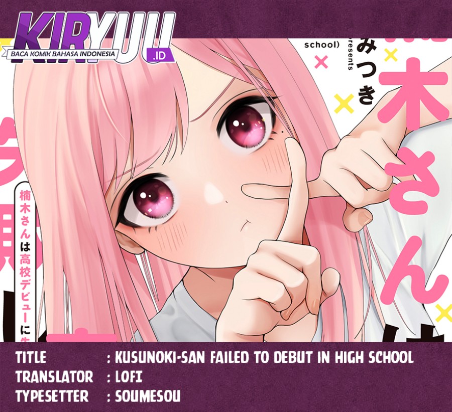 Kusunoki-san wa Koukou Debut ni Shippai shite Iru Chapter 09 Gambar 1