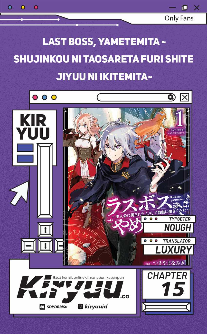 Last Boss, Yamete Mita – Shujinkou ni Taosareta Furi Shite Jiyuu ni Ikite Mita Chapter 15 Gambar 1