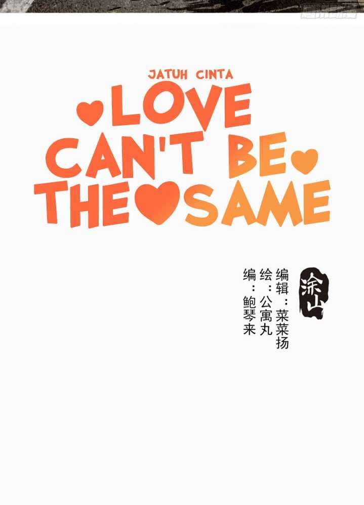 Love Can’t Be The Same Chapter 06 Gambar 4