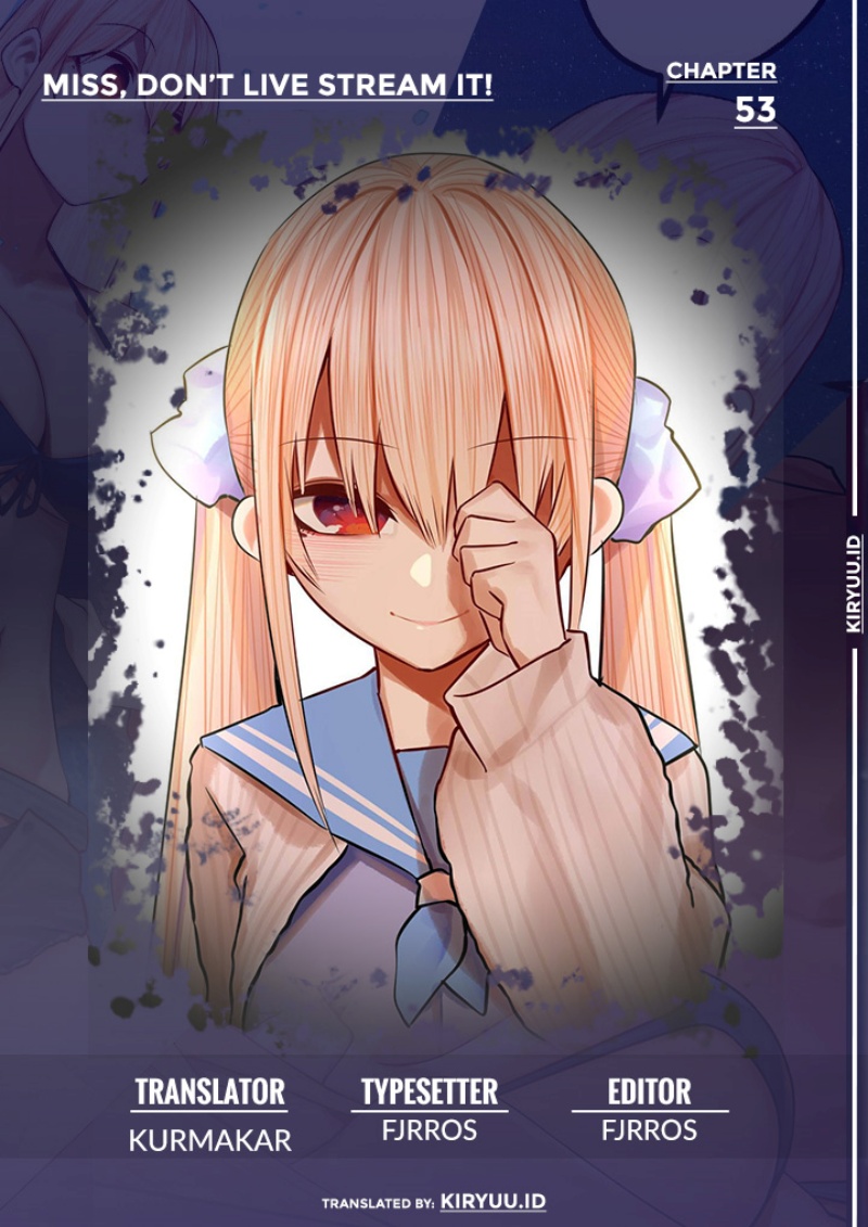 Miss, don’t livestream it! Chapter 53 Gambar 1