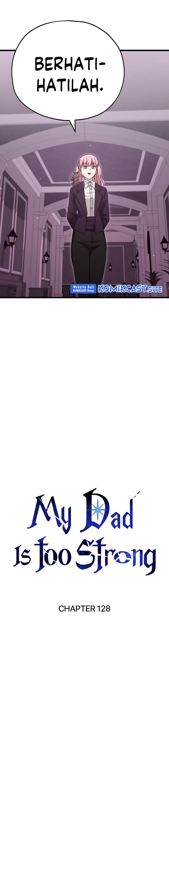 My Dad Is Too Strong Chapter 128 Gambar 17
