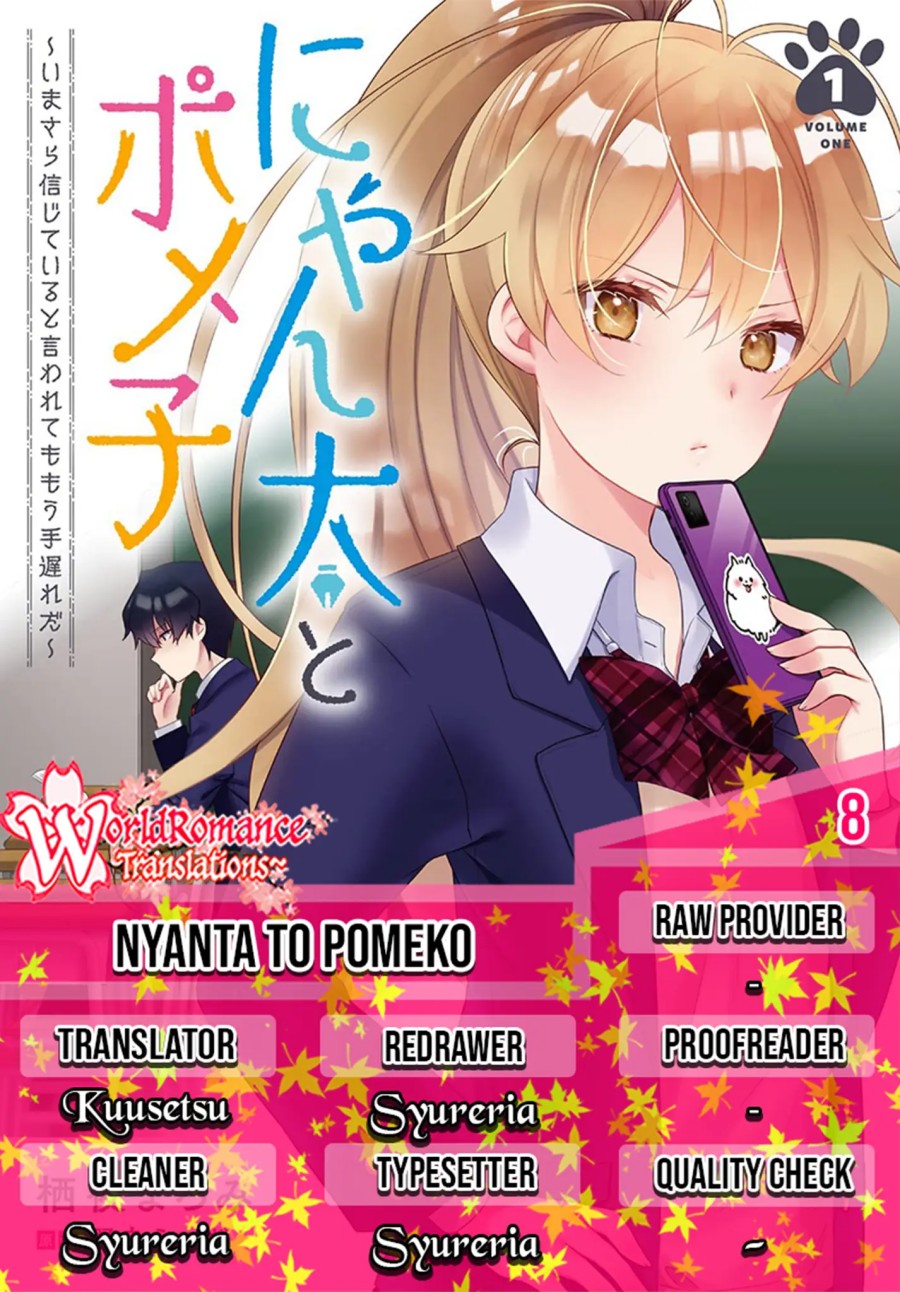 Nyanta to Pomeko “Imasara Shinjite Iru to Iwarete mo Mou Teokureda” Chapter 08 Gambar 1