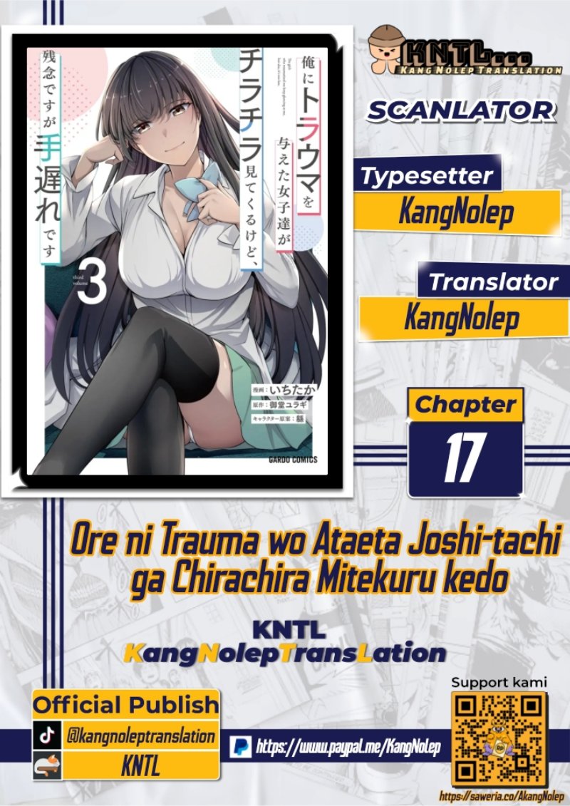 Ore ni Trauma wo Ataeta Joshi-tachi ga Chirachira Mitekuru kedo, Zannen desu ga Teokure desu Chapter 17 Gambar 1