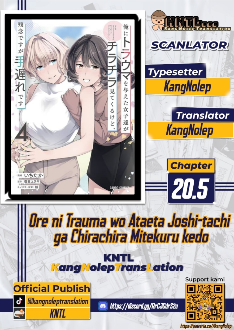 Ore ni Trauma wo Ataeta Joshi-tachi ga Chirachira Mitekuru kedo, Zannen desu ga Teokure desu Chapter 20.5 Gambar 1