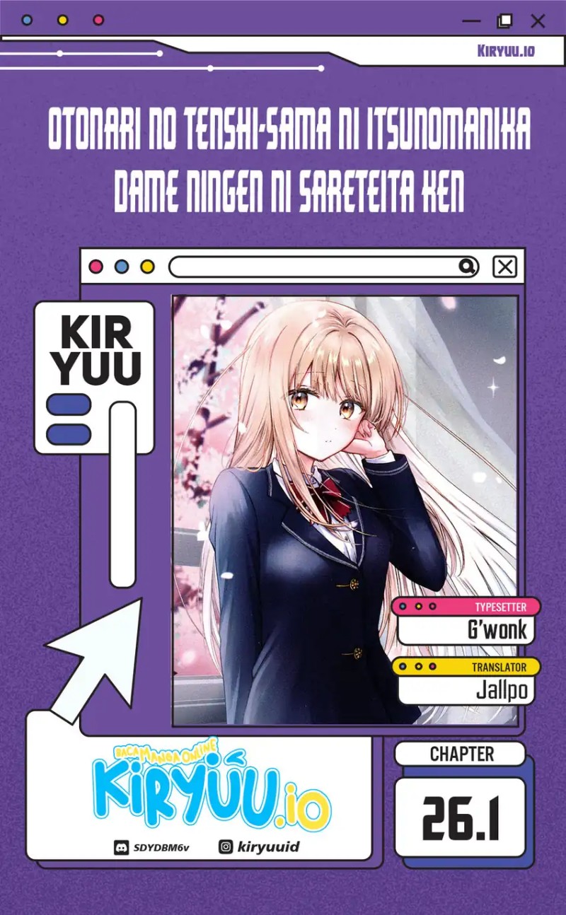 Otonari no Tenshi-sama ni Itsunomanika Dame Ningen ni Sareteita Ken Chapter 26.1 Gambar 1