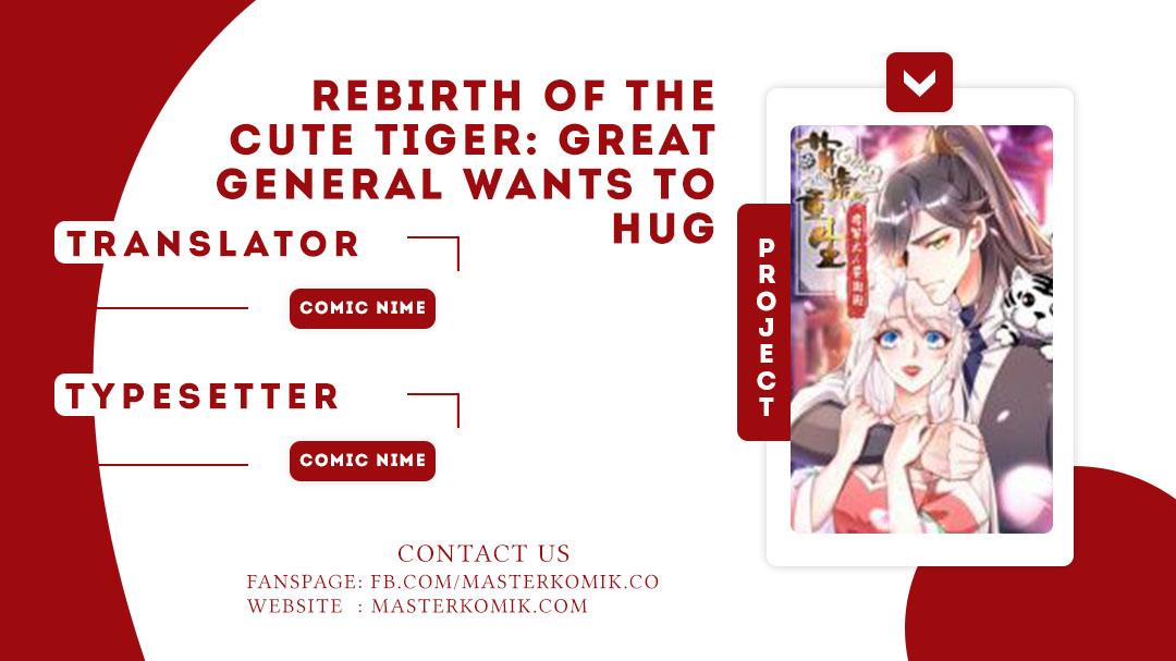 Rebirth of the Cute Tiger: Great General Wants to Hug Chapter 08 Gambar 1
