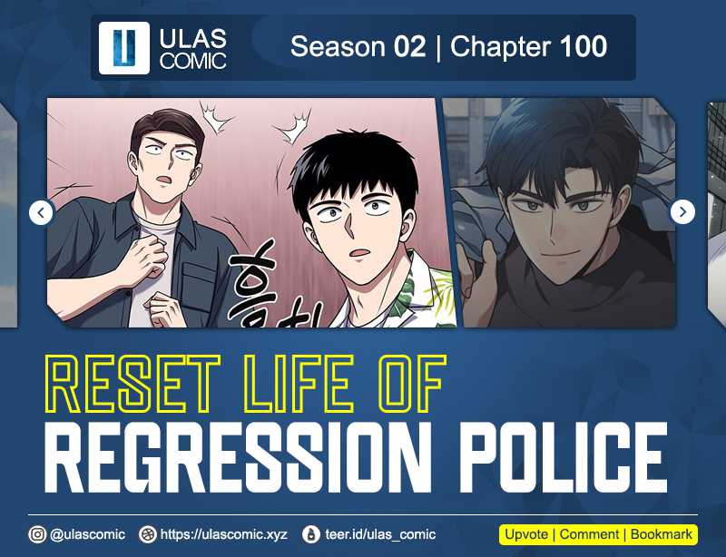Reset Life of Regression Police Chapter 100 Gambar 1