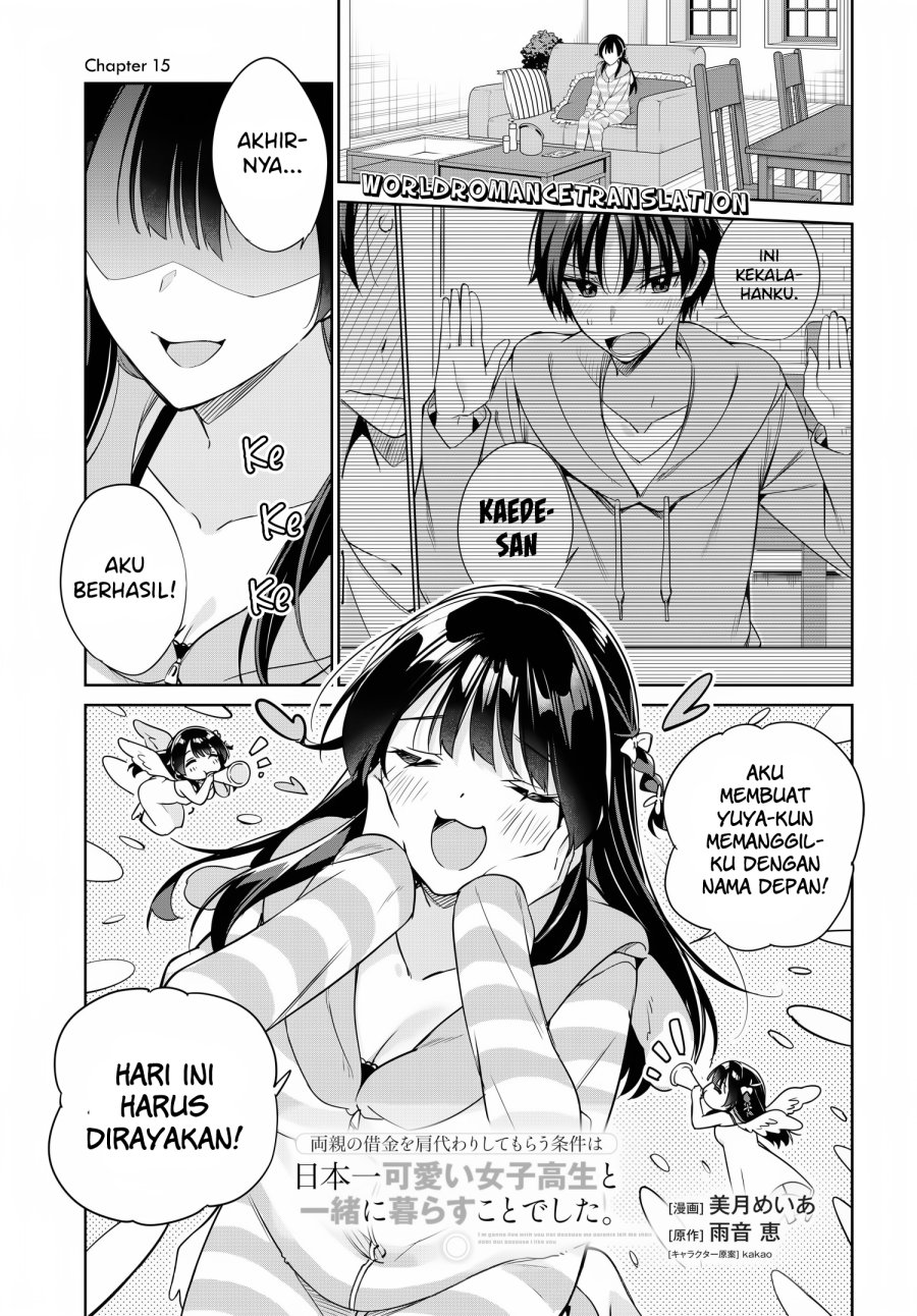 Ryoushin no Shakkin wo Katagawari Shite Morau Jouken wa Nihon’ichi Kawaii Joshikousei to Issho ni Kurasu Koto Deshita Chapter 15 Gambar 1