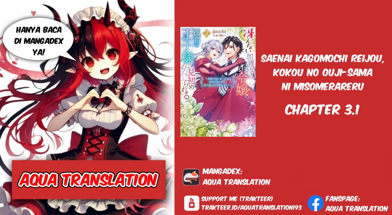Saenai Kagomochi Reijou Kokou no Ouji-sama ni Misomerareru Chapter 03.1 Gambar 1
