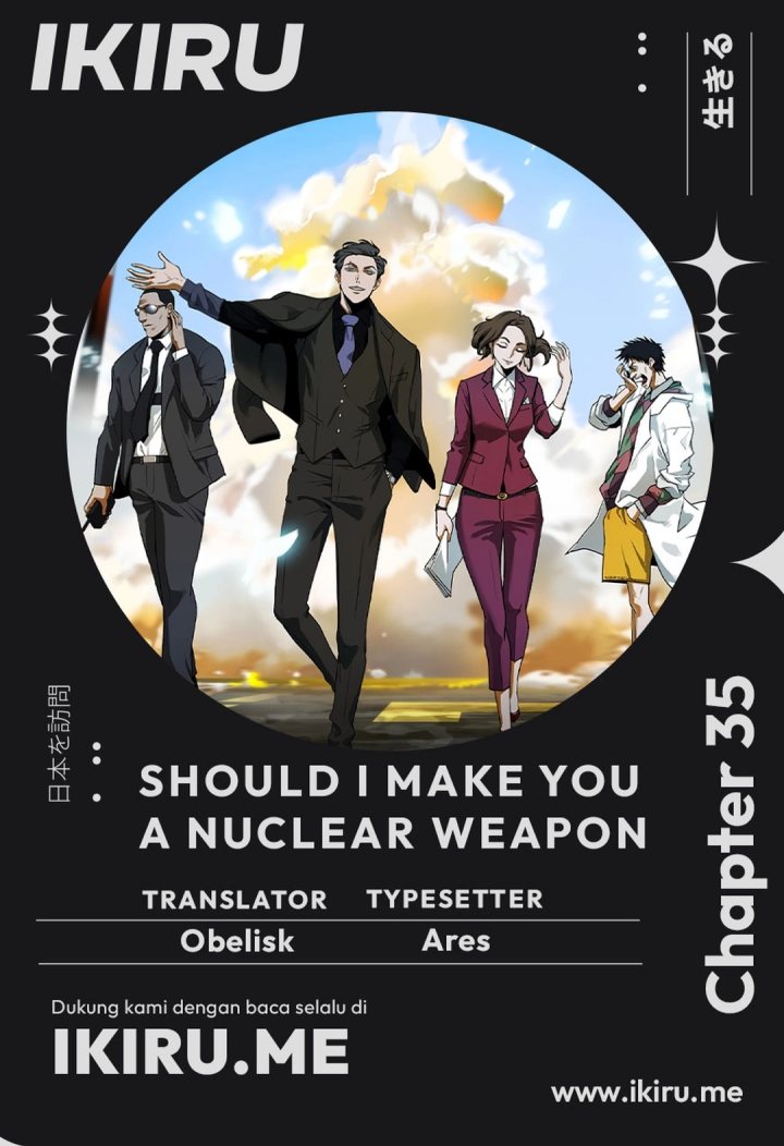 Should I Make You a Nuclear Weapon? Chapter 35 Gambar 1