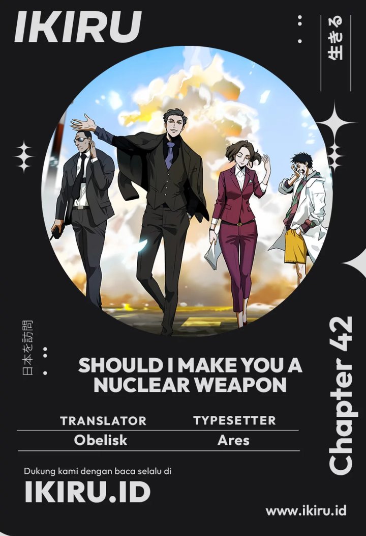 Should I Make You a Nuclear Weapon? Chapter 42 Gambar 1