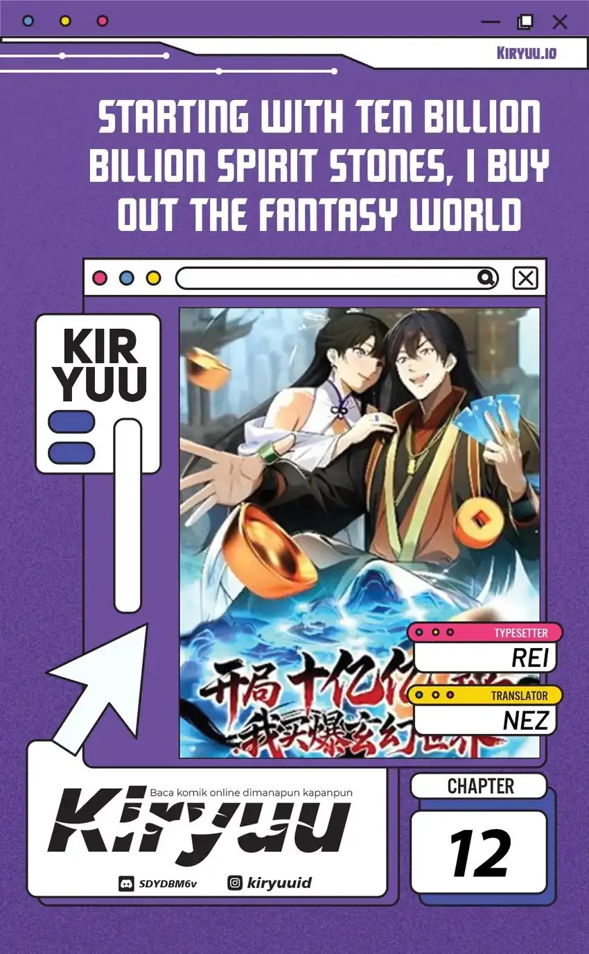 Starting with Ten Billion Spirit Stones, I Buy Out the Fantasy World Chapter 12 Gambar 1