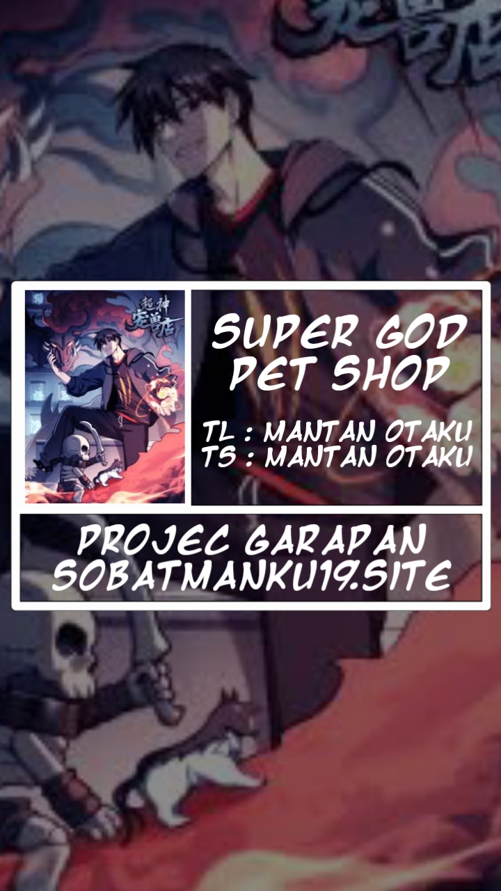 Super God Pet Shop Chapter 108 Gambar 1