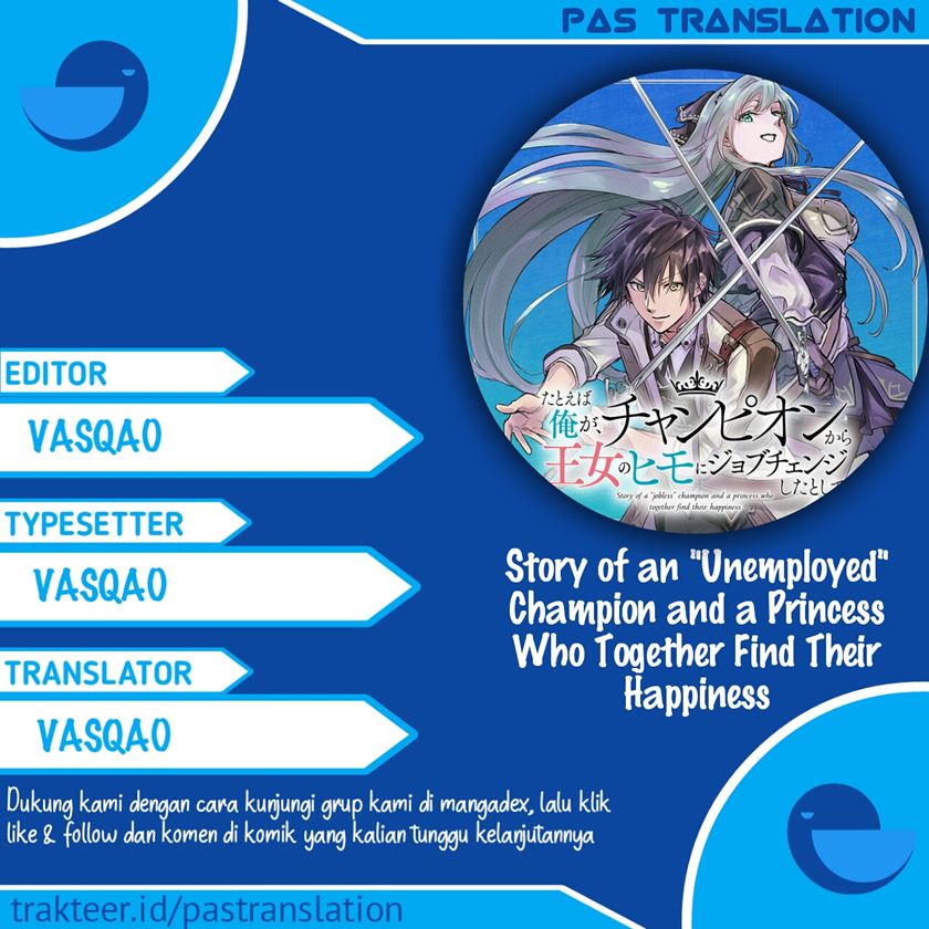 Tatoeba Ore ga, Champion kara Oujo no Himo ni Job Change Shita to Shite (Story of an “Unemployed” Champion and a Princess Who Together Find Their Happiness) Chapter 00 Gambar 1