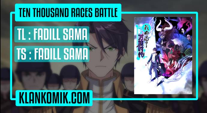 Ten Thousand Races Battle Chapter 08 Gambar 1