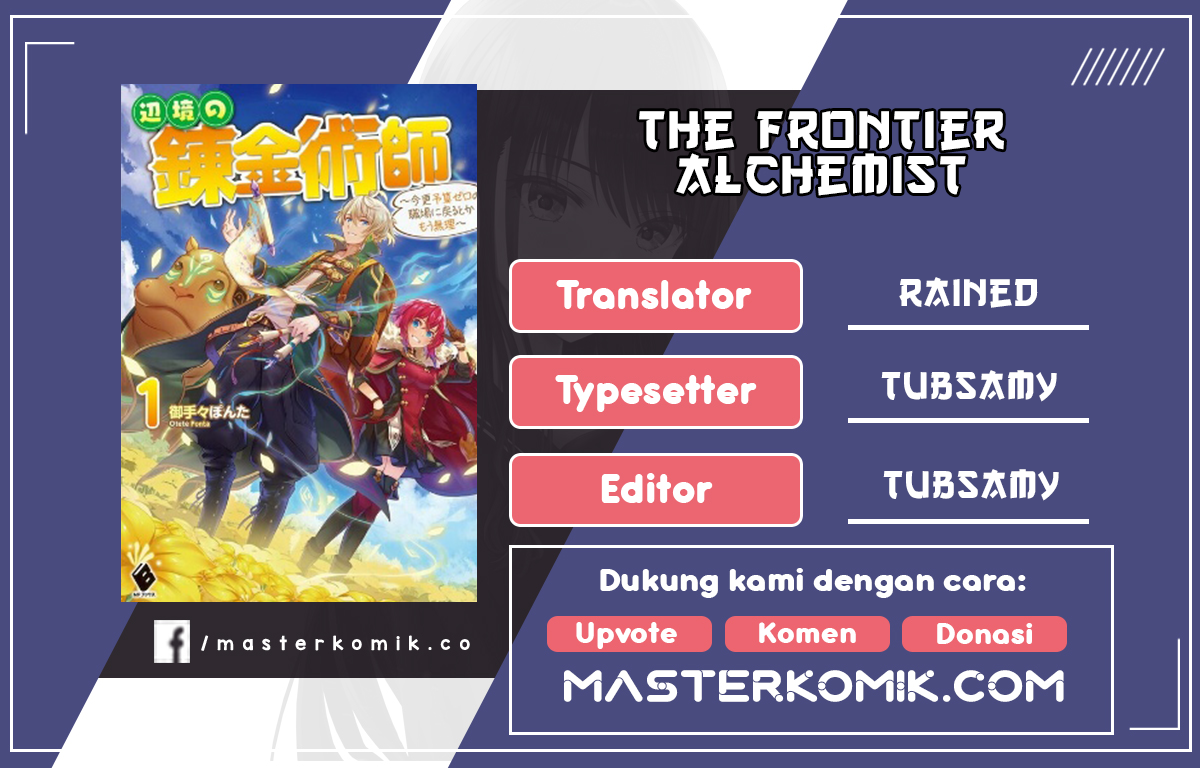 The Frontier Alchemist ~ I Can’t Go Back to That Job After You Made My Budget Zero Chapter 07 Gambar 1