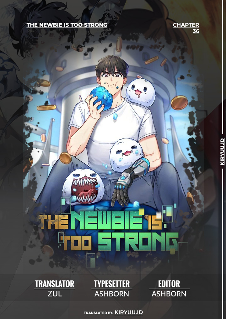 The Newbie Is Too Strong Chapter 36 Gambar 1