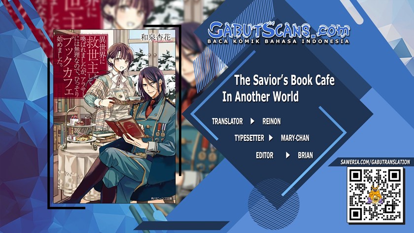 The Savior’s Book Café in Another World (Isekai ni kyuseishu to shite yoba remashitaga, arasa ni wa murinanode, hissori bukku kafe hajimemashita) Chapter 15 Gambar 1