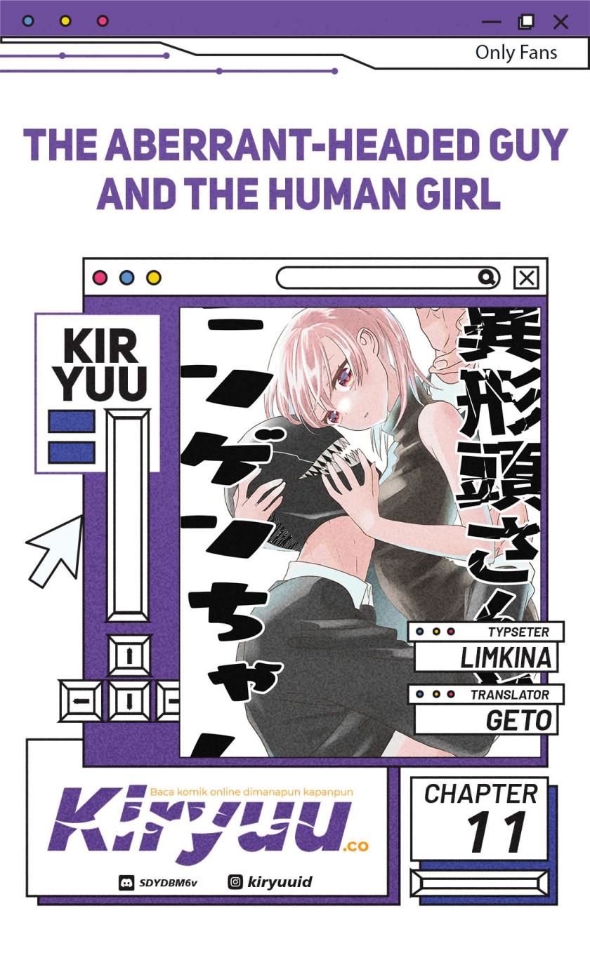 The Aberrant-Headed Guy and the Human Girl Chapter 11 Gambar 1