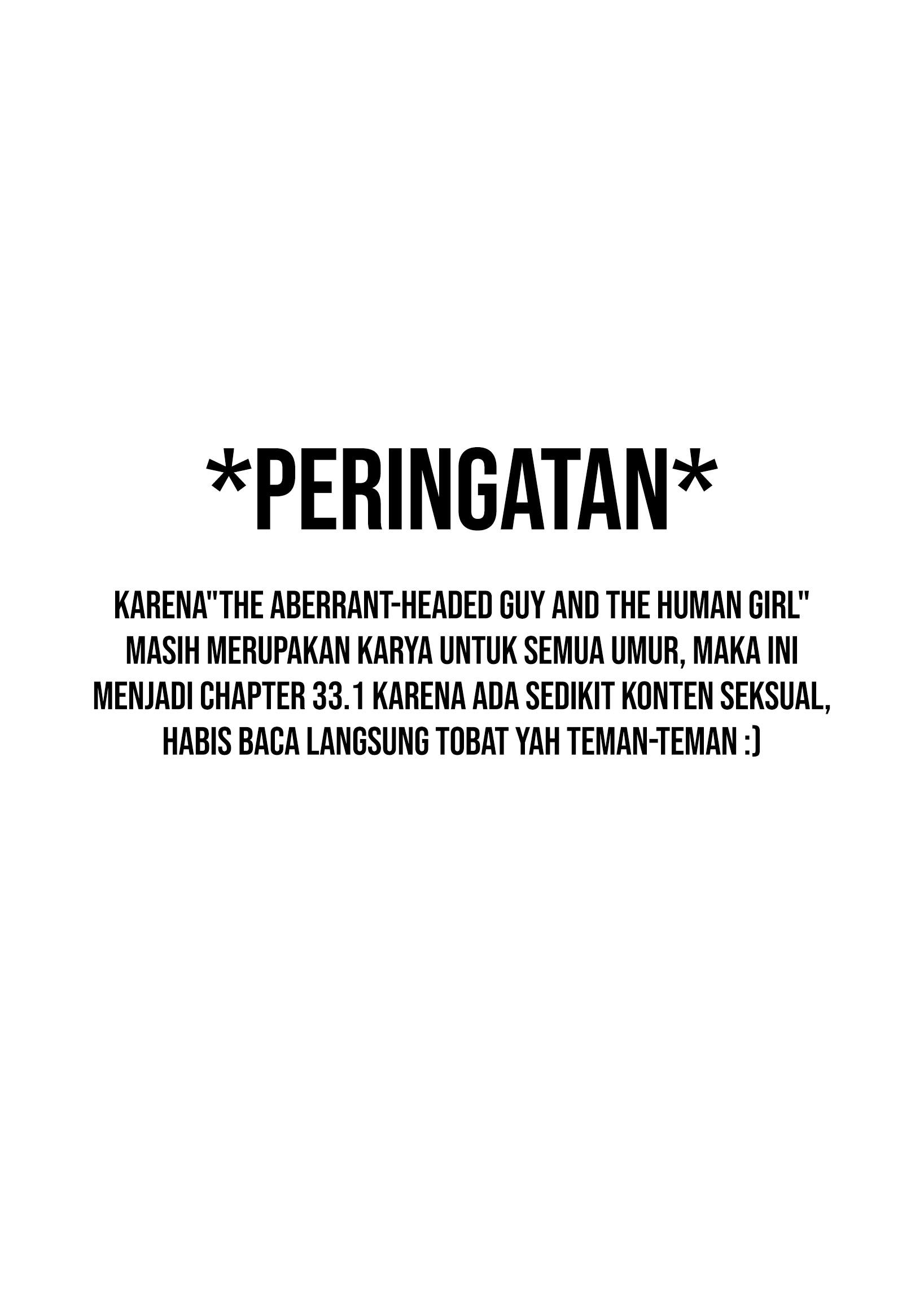 The Aberrant-Headed Guy and the Human Girl Chapter 33.1 Gambar 2