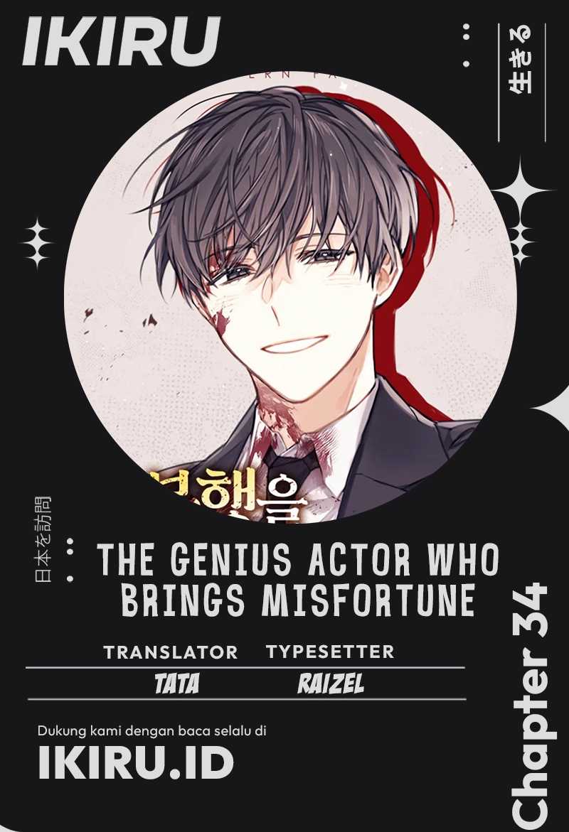 The Genius Actor Who Brings Misfortune Chapter 34 Gambar 1