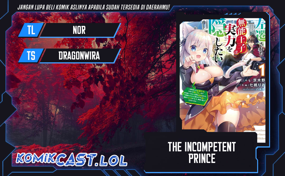 The Incompetent Prince Who Has Been Banished Wants To Hide His Abilities Chapter 11 Gambar 1