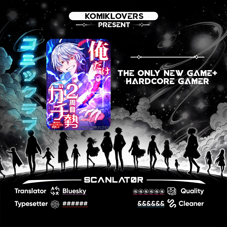 The Only New Game+ Hardcore Gamer ~I’m so Overpowered, I Shattered the Game’s Balance~ Chapter 11 Gambar 1