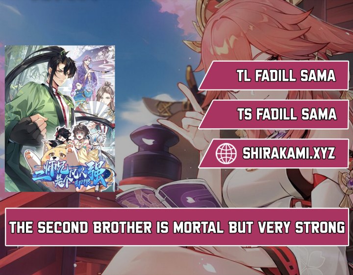 The Second Brother is Mortal but Very Strong Chapter 06 Gambar 1