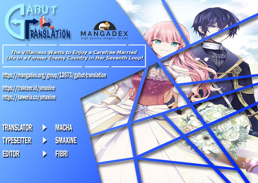 The Villainess Wants to Enjoy a Carefree Married Life in a Former Enemy Country in Her Seventh Loop! (Loop 7-kai me no Akuyaku Reijou wa, Moto Tekikoku de Jiyuu Kimamana Hanayome [Hitojichi] Seikatsu wo Mankitsu Suru) Chapter 01 Gambar 1