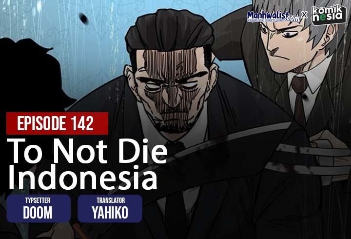 To Not Die Chapter 142 Gambar 1