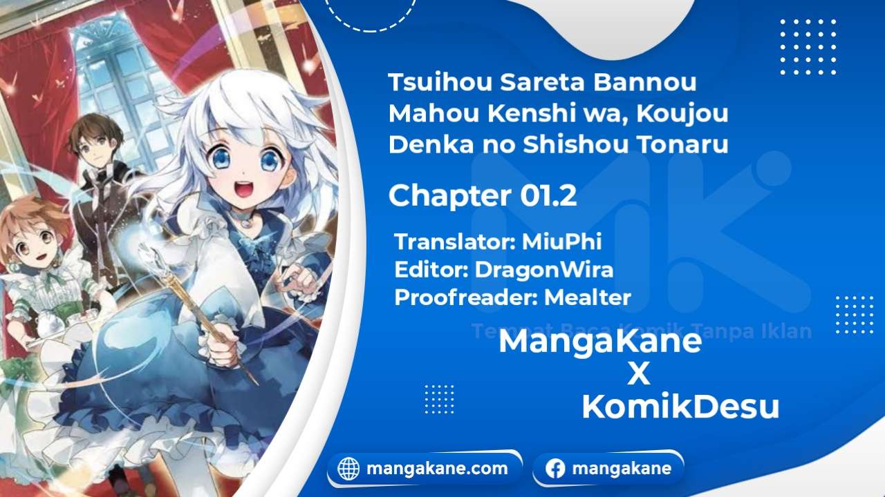 Tsuihou Sareta Bannou Mahou Kenshi wa, Koujou Denka no Shishou Tonaru Chapter 01.2 Gambar 1