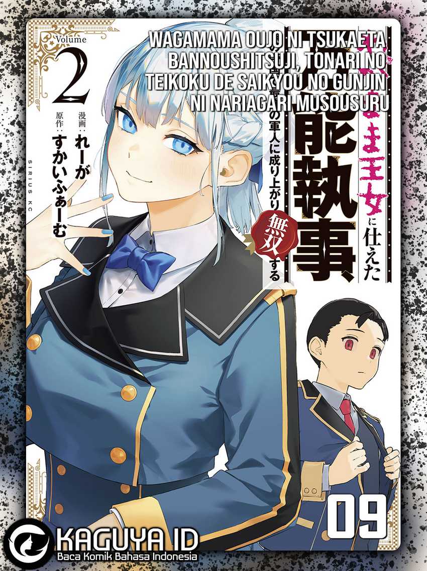 Wagamama Oujo ni Tsukaeta Bannou Shitsuji, Tonari no Teikoku de Saikyou no Gunjin ni Nariagari Musou suru Chapter 09 Gambar 1